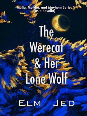 cover image of The Werecat & Her Lone Wolf